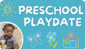 Preschool Playdate (